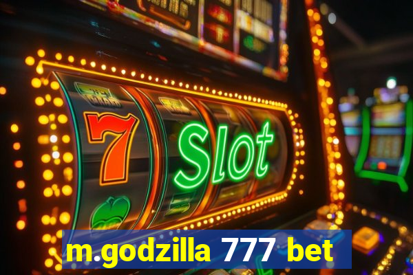 m.godzilla 777 bet